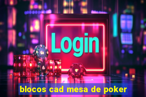 blocos cad mesa de poker